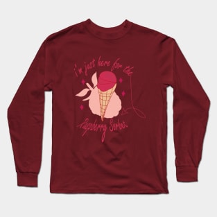 Raspberry sorbet I'm Just Here For The Raspberry Sorbet Long Sleeve T-Shirt